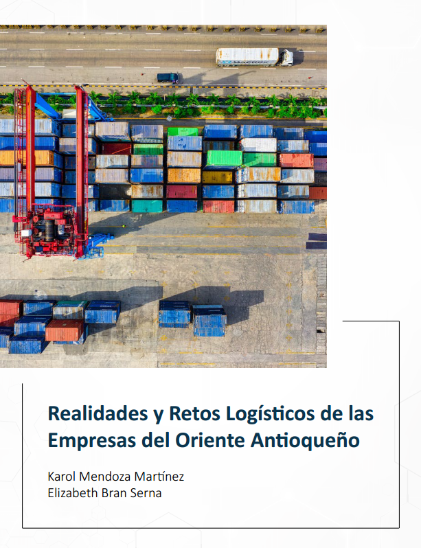 Portada artículo: Realidades y retos logísticos de las empresas del Oriente Antioqueño
